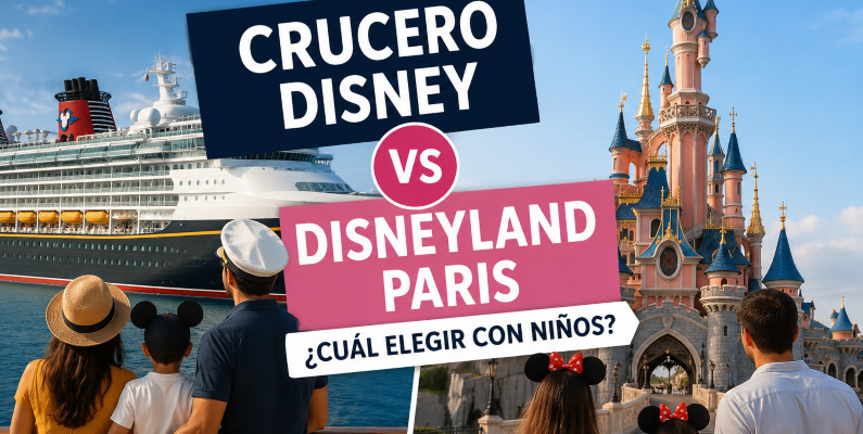 Crucero Disney vs Disneyland Paris: cuál elegir con niños